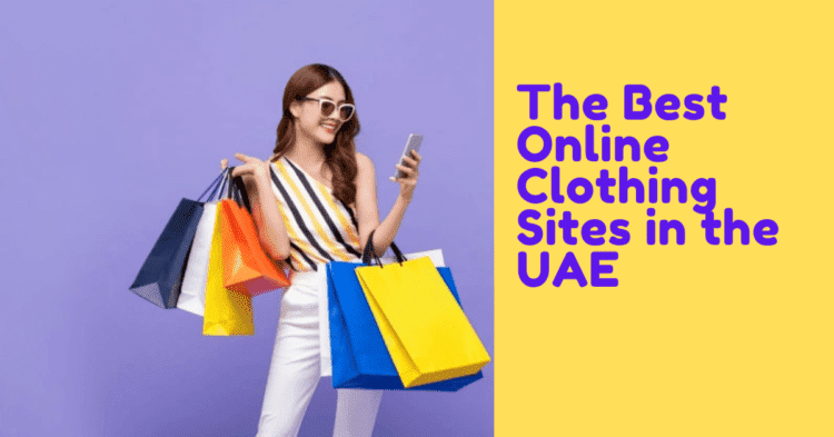The Best Online Clothing Sites in the UAE