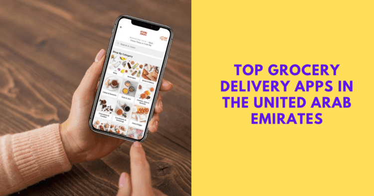 Top Grocery Delivery Apps in the UAE